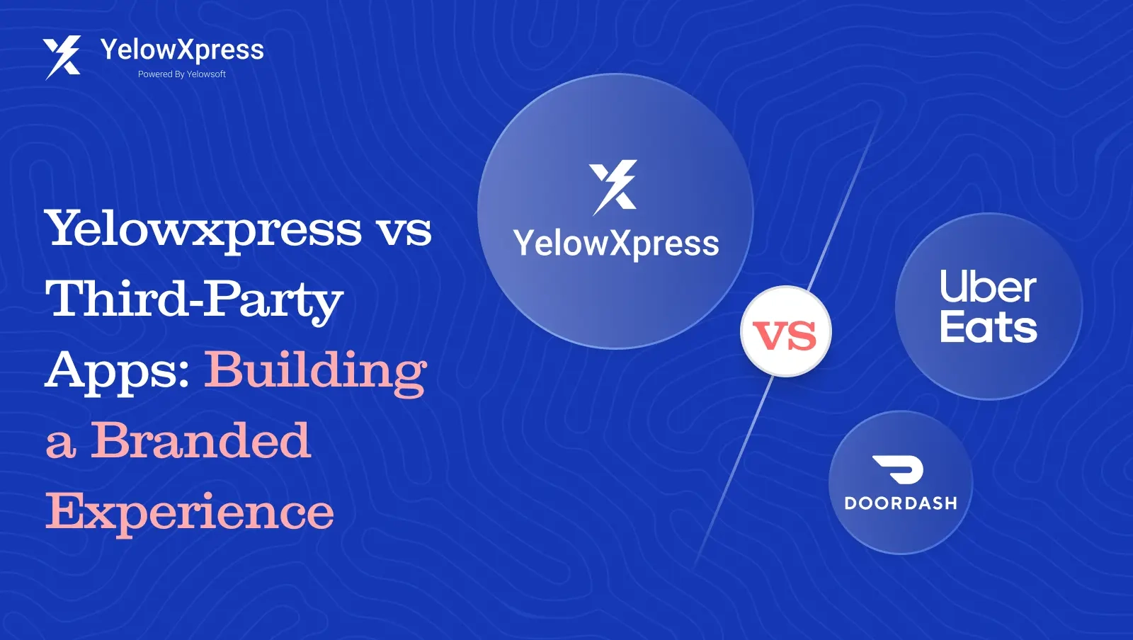 Yelowxpress vs Aggregator Apps: What’s Best for Your Food Business?